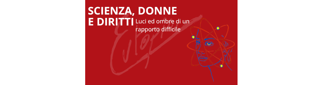 Scienza, donne e diritti. Luci ed ombre di un rapporto difficile